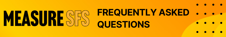 Meas. SFS FAQs